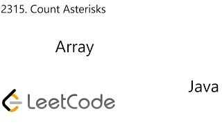 YouTube video 'LeetCode 2315 | Count Asterisks | Array | Java'