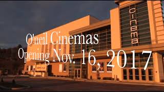 O'Neil Cinemas Opening 11-16-2017