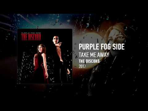 Purple Fog Side - Take Me Away (2017)