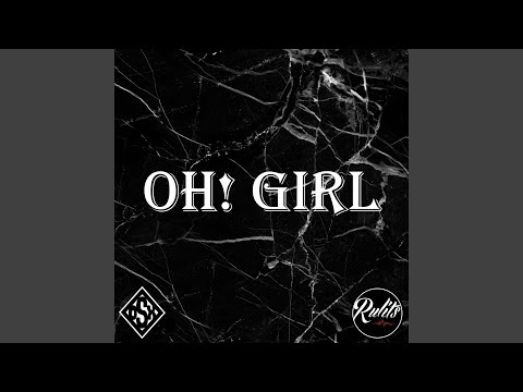 Oh Girl