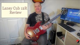 Video thumbnail for Laney Cub 12R Guitar Combo Amplifier Review by Stocksbridge Guitar Tech