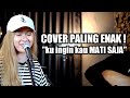 KUINGIN KAU MATI SAJA SOULJAH 3PEMUDA BERBAHAYA FEAT SALLSA BINTAN COVER