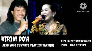Download lagu KIRIM DO'A (ALM) YOYO SUWARYO FEAT IIN TARMINI mp3 Download lagu KIRIM DO'A (ALM) YOYO SUWARYO FEAT IIN TARMINI mp3