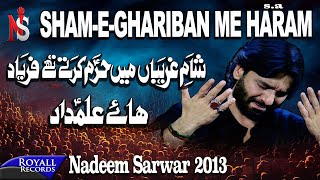 Nadeem Sarwar | Shaam-e-Ghareeban Main | 2013 |  شام غاریبا میں حرم