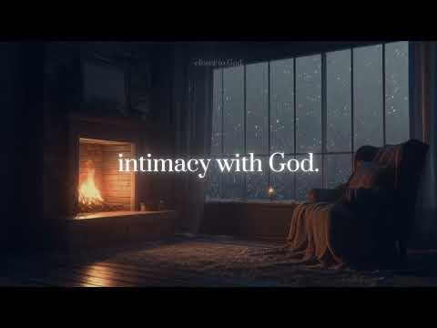 intimacy with God.
