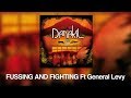 Danakil - Fussing & fighting ft. General Levy ...