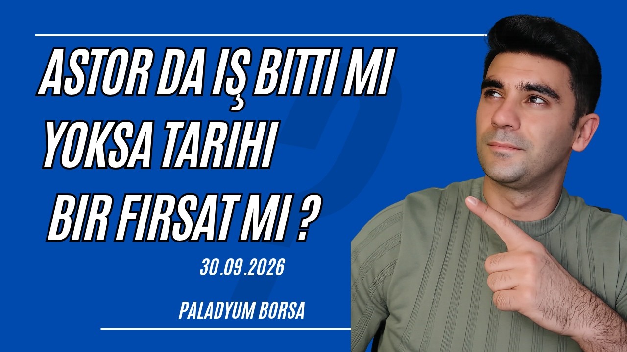 Astor Neden Bu Kadar Düşüyor, Yükselmez mi ? Alıma Uygun Mu ? #astor