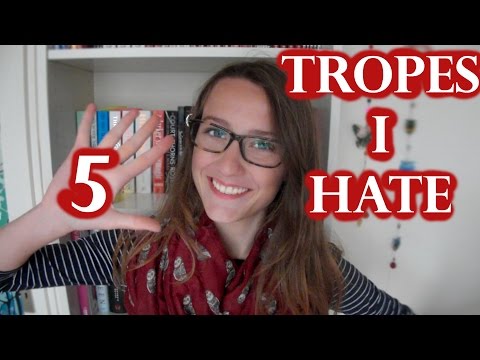 5 TROPES I HATE | top5wednesday
