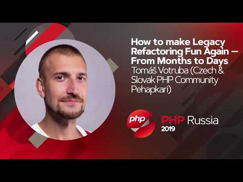 How to make Legacy Refactoring Fun Again / Tomáš Votruba (Czech & Slovak PHP Community Pehapkari)