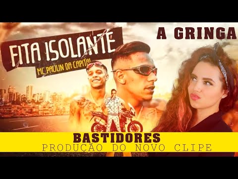 MC Paulin da Capital - Fita Isolante (A gringa)