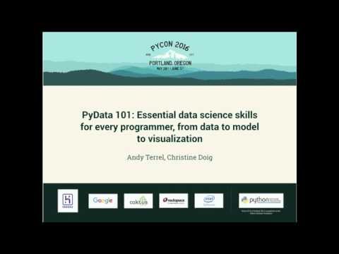PyData 101: Essential data science skills for every programmer, from data to model to visualization