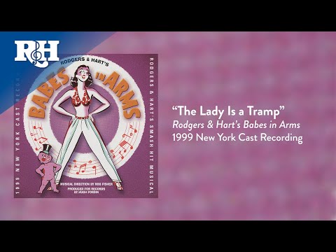 The Lady Is a Tramp | From RODGERS & HART'S BABES IN ARMS