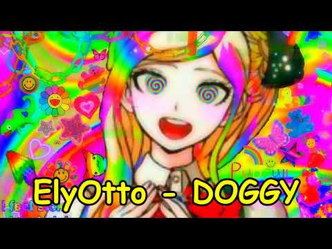 ElyOtto - DOGGY NIGHTCORE