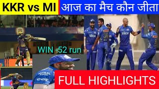 MI vs KKR |मैच कौन जीता हाईलाइट । Mumbai Indians vs Kolkata knight riders highlight,match kaun jita