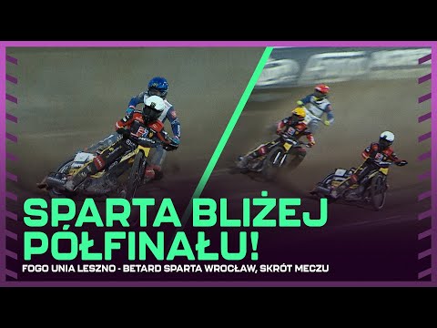 UDANY REWANŻ, FAWORYT JEDNĄ NOGĄ W PÓŁFINALE! UNIA - SPARTA, SKRÓT MECZU