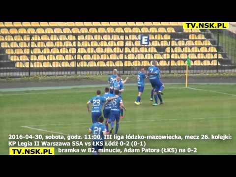 tv.nsk.pl 2016-04-30 KP Legia II Warszawa SSA - ŁKS Łódź 0-2 (0-1) bramki Adam Patora 32. i 82. min.