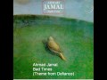 Ahmad Jamal - Bad Times Theme from Defiance