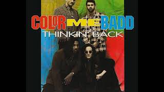 Color Me Badd - Thinkin&#39; Back (XXX Version) Vinyl 12”