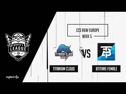 Titanium Cloud Esports vs. bTitans Female - CCS R6 Women's League - EU Week 5 - Match 2