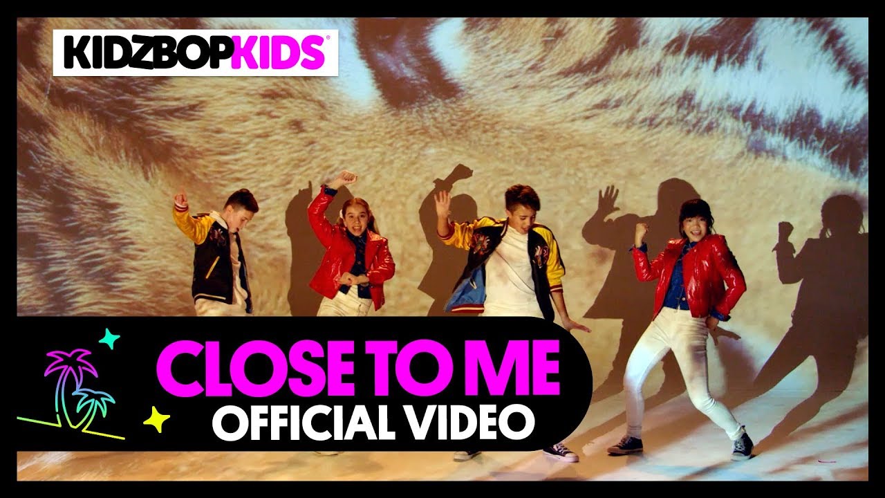 Kidz Bop Kids — Close To Me