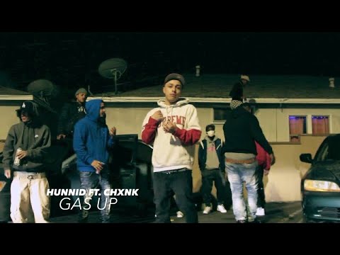 Hunnid Ft. Chxnk - ''Gas Up'' (Official Music Video) [Dir.By @rwfilmss]