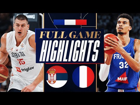 FRANCE vs SERBIA | FULL GAME HIGHLIGHTS | July 12, 2024