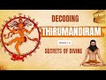 Thirumandhiram Explained Part1 Siddhar Thirumoolar S MIND BLOWING Teachings Thirumanthiram