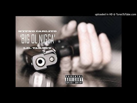 Hypno X Lil Varney - B.O.N. (Big Ol Nigga)