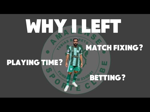 Match fixing, betting, and corruption | why my Amadense adventure is over