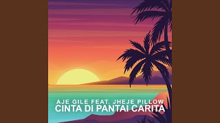 Download lagu Cinta Di Pantai Carita (feat. Jheje Pillow) mp3