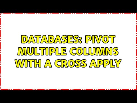 Databases: Pivot Multiple Columns with a Cross Apply