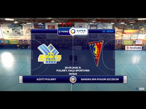 25. Seria Azoty Puławy  - Sandra SPA Pogoń Szczecin [SKRÓT]