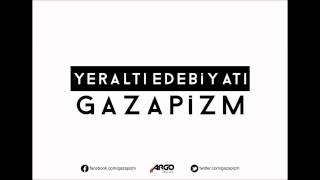 Gazapizm - Olmaz İşte