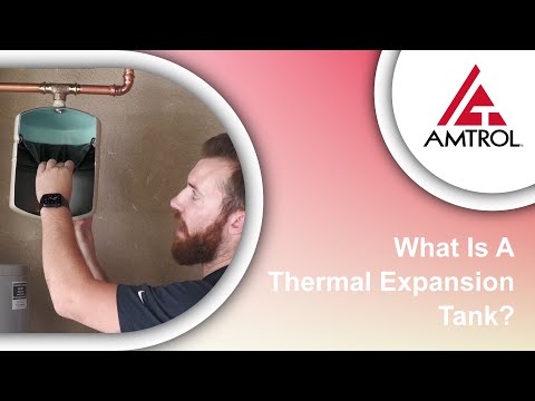 What Is A Thermal Expansion Tank? - Amtrol Tech Takes