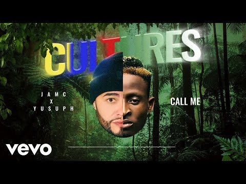 JamC ❌ Yusuph - Call Me 📱💦 - CULTURES EP