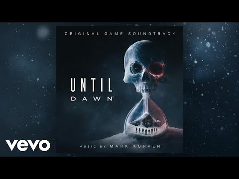 Mark Korven - Just a Prank, Han | Until Dawn (Original Game Soundtrack)