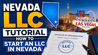 Nevada LLC Tutorial How to Start an LLC in Nevada