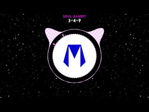Soul Bandit - 3-4-9