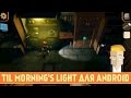 Til Morning's Light для Android - обзор от Game Plan 