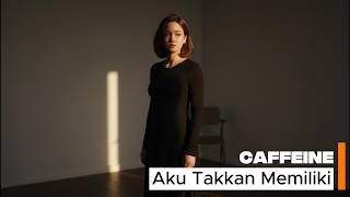 Download lagu CAFFEINE - AKU TAKKAN MEMILIKI I COVER QUEENSHA mp3 Download lagu CAFFEINE - AKU TAKKAN MEMILIKI I COVER QUEENSHA mp3