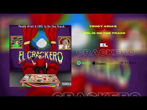 Yeudy Arias & LOEL Is On The Track - El Crackero (Audio)