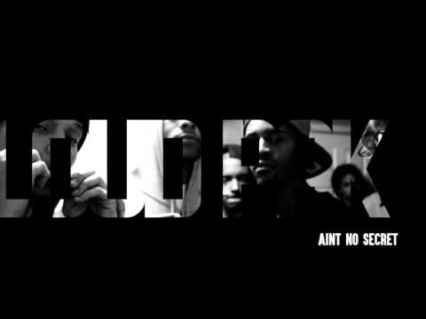 Loud Pak - Aint No Secret @loudpak109 (audio only)