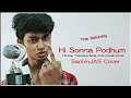 Hi Sonna Pothum (SachinJAS Cover) | Comali | Hiphop Thamizha