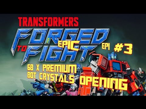 TRANSFORMERS FORGE TO FIGHT: 68X PREMIUM BOT CRYSTALS OPENING EPI#3