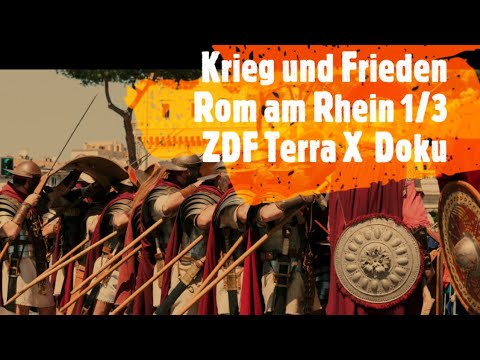Terra X  Doku - Rom am Rhein 1/3 - Krieg und Frieden