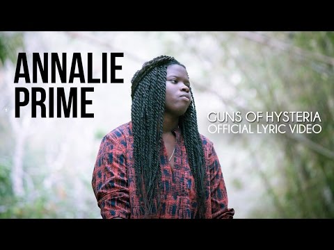 Annalie Prime - Guns of Hysteria (Official Lyric Video)