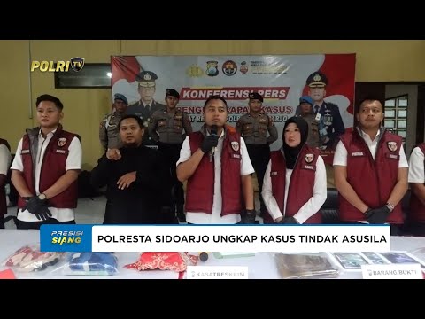 POLRESTA SIDOARJO UNGKAP KASUS TINDAK ASUSILA TERHADAP ANAK DI BAWAH UMUR