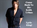 Come Back To Me-Keith Urban (Lyrics/Audio ...