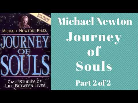 Journey of Souls Audiobook by Michael Newton Life Between Lives Part 2