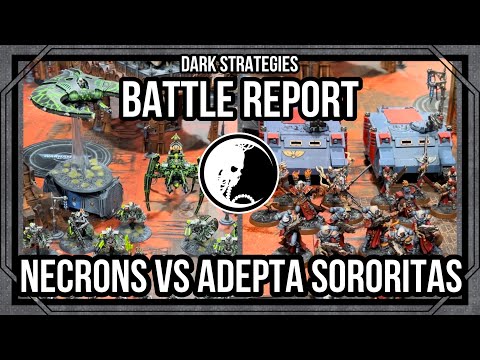 Necrons vs Adepta Sororitas + Warhammer 40K Battle Report + 1000 Points + Dark Strategies